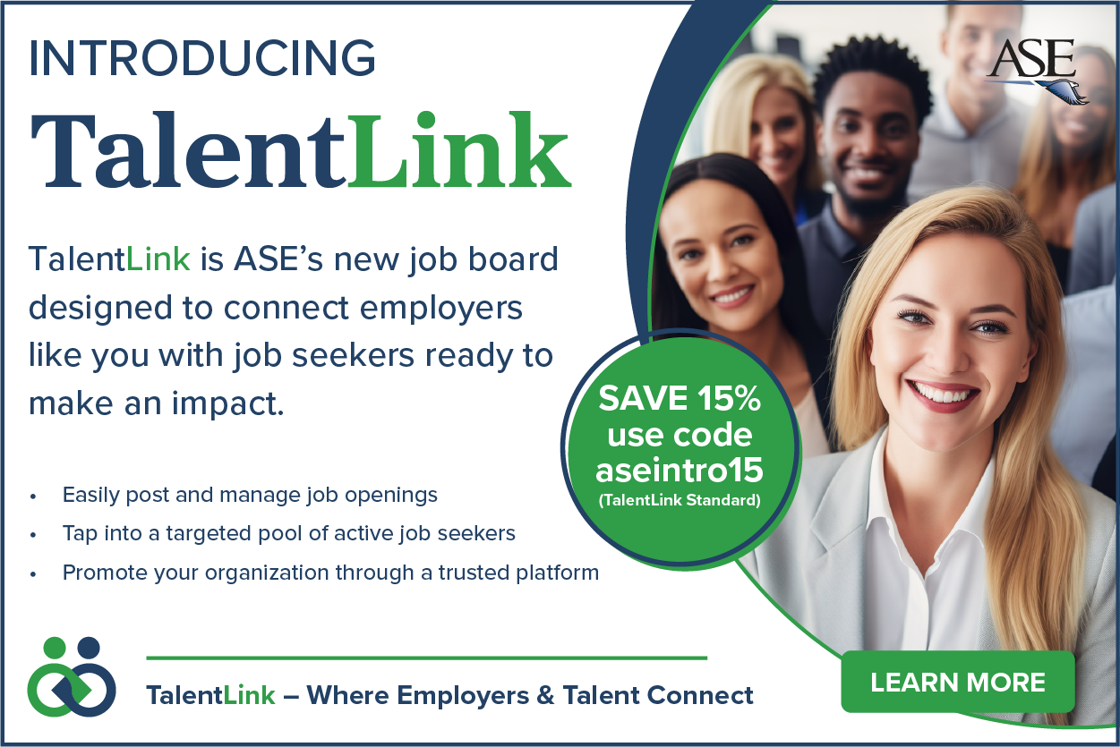 TalentLink - ASE's New Job Posting Service and Career Center